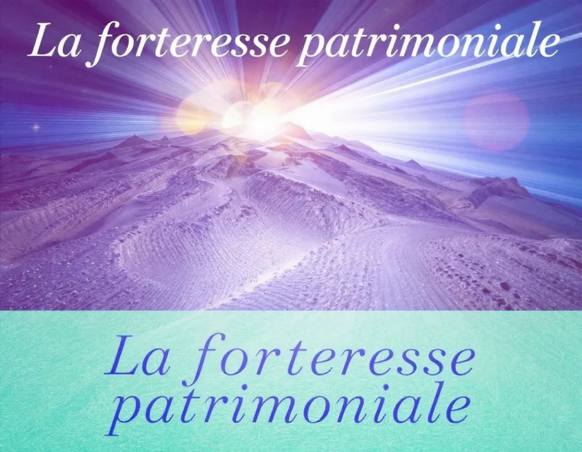 La forteresse patrimoniale : stratégies juridiques pour sécuriser l'héritage familial